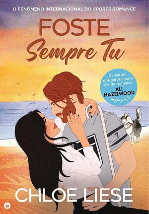 Foste Sempre Tu by Chloe Liese