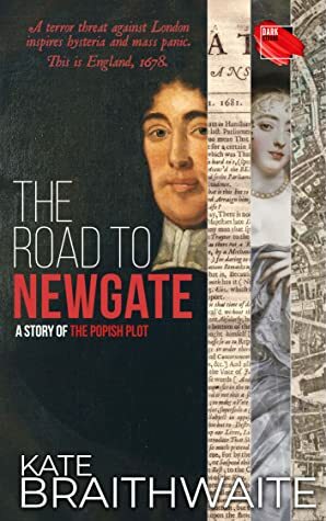 The Road to Newgate by Kate Braithwaite