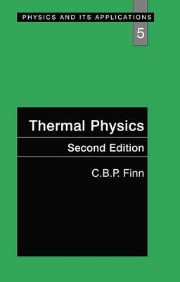 Thermal Physics by C. B. P. Finn