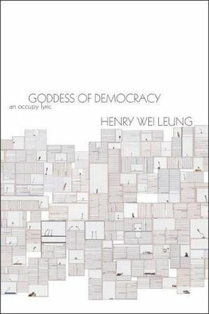 Goddess of Democracy: an Occupy lyric by Henry Wei Leung