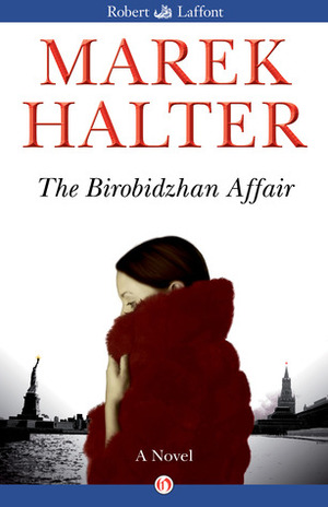 The Birobidzhan Affair by Marek Halter