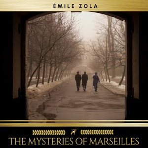 I misteri di Marsiglia by Riccardo Reim, Émile Zola