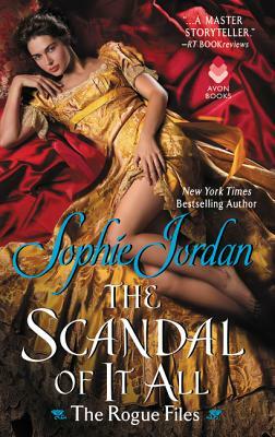 The Scandal of It All by Sophie Jordan