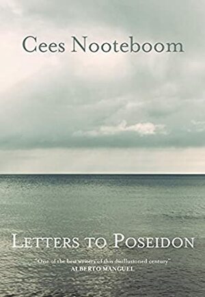 Letters To Poseidon by Laura Watkinson, Cees Nooteboom