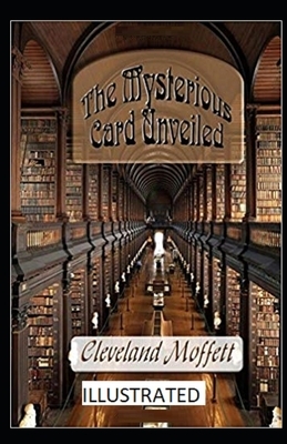 The Mysterious Card Unveiled Illustrated by Cleveland Moffett