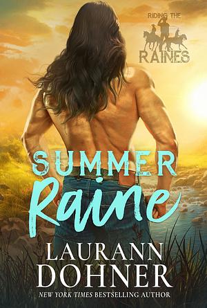 Summer Raine (Riding the Raines Book 3) by Laurann Dohner