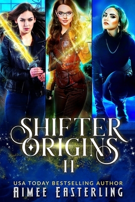 Shifter Origins II: A Werewolf Series-Starter Variety Pack by Aimee Easterling