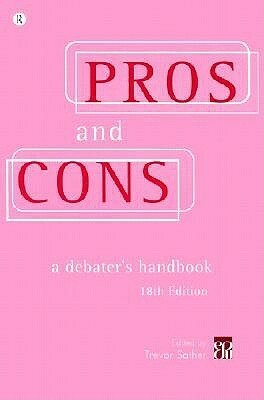 Pros & Cons: A Debater's Handbook by Trevor Sather