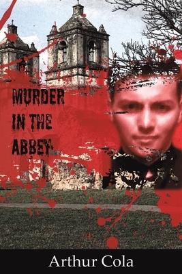 Murder in the Abbey by Arthur Cola
