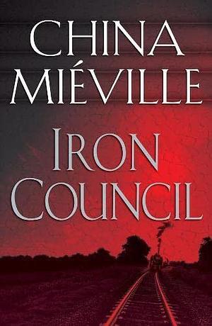 Iron Council by China Miéville