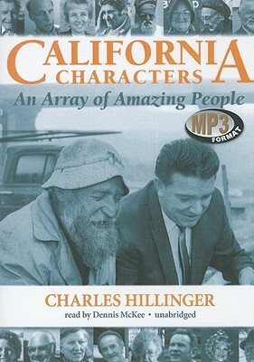 California Characters: An Array of Amazing People by Charles Hillinger