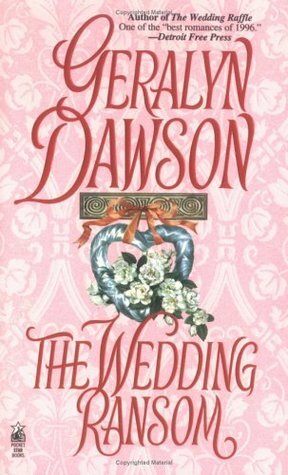 The Wedding Ransom by Geralyn Dawson