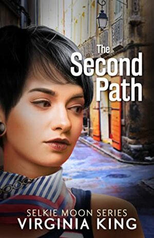 The Second Path by Virginia King