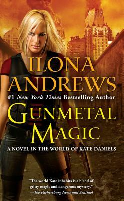 Gunmetal Magic by Ilona Andrews