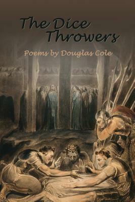 The Dice Throwers by Douglas Cole