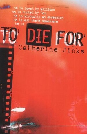 To Die for by Catherine Jinks