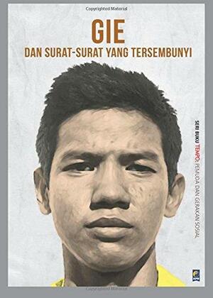 Gie dan Surat-surat yang Tersembunyi by Tim Buku TEMPO