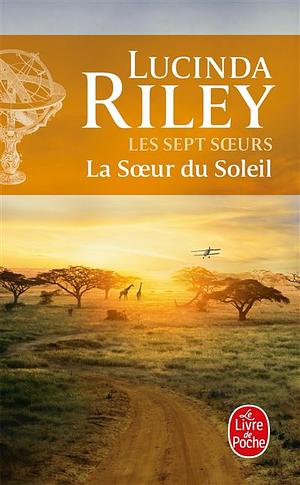 La Sœur du soleil by Lucinda Riley