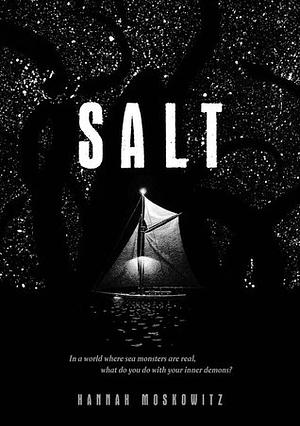 Salt by Hannah Moskowitz