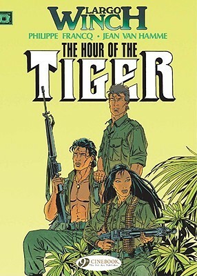 Largo Winch Vol.4: The Hour of the Tiger by Philippe Francq, Jean Van Hamme