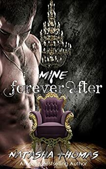 Mine: Forever After by Natasha Thomas