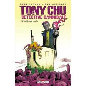 Tony Chu, détective cannibale - Tome 11 : La grande bouffe by Rob Guillory, John Layman
