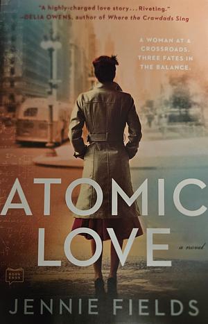 Atomic Love by Jennie Fields