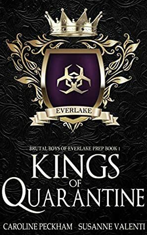 Kings of Quarantine by Caroline Peckham, Susanne Valenti