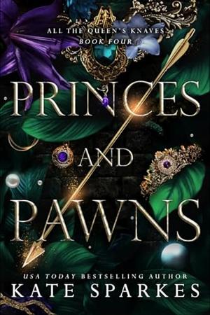 Princes and Pawns by Kate Sparkes