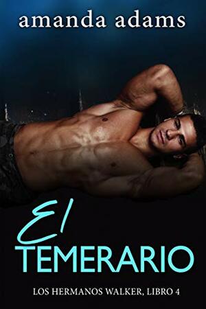 El Temerario by Amanda Adams