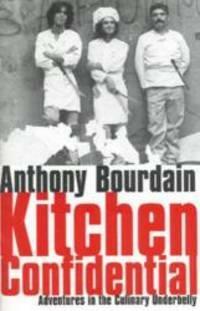 Kitchen Confidential by Anthony Bourdain