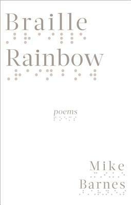 Braille Rainbow by Mike Barnes