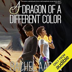 A Dragon of a Different Color by Rachel Aaron