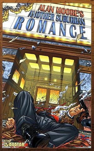 Another Suburban Romance Color Edition by Alan Moore, Antony Johnston