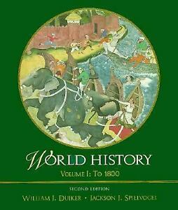 World History to 1800 by Jackson J. Spielvogel, William J. Duiker