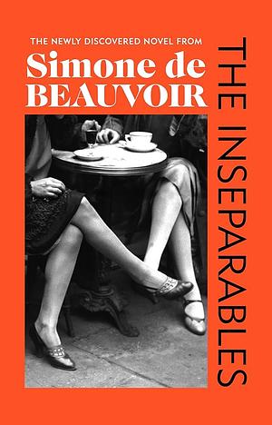 The Inseperables by Lauren Elkin, Simone de Beauvoir