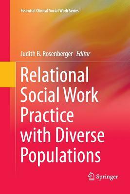 Relational Social Work Practice with Diverse Populations by 