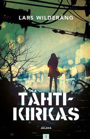 Tähtikirkas by Sirpa Parviainen, Lars Wilderäng