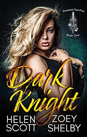 Dark Knight by Helen Scott, Zoey Shelby