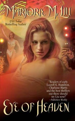 Eye of Heaven by Marjorie M. Liu