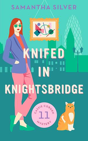 Knifed in Knightsbridge by Samantha Silver