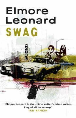 Swag by Elmore Leonard