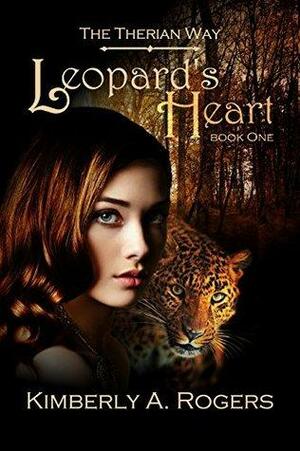 Leopard's Heart by Kimberly A. Rogers