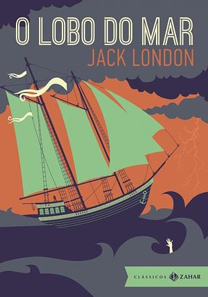 O Lobo do Mar by Jack London