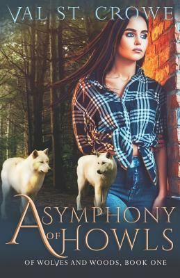 A Symphony of Howls by Val St Crowe
