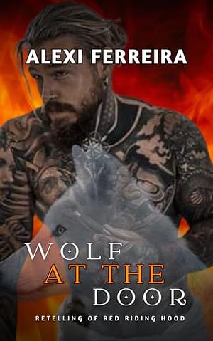 Wolf at the Door: Red Riding Hood Retelling by Alexi Ferreira