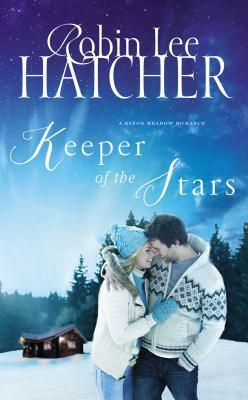 Keeper of the Stars by Robin Lee Hatcher