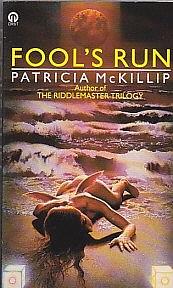 Fool's Run by Patricia A. McKillip