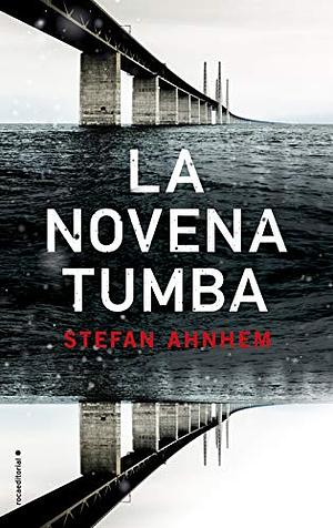 La novena tumba by Stefan Ahnhem