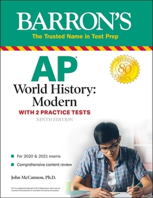 AP World History: Modern: With 2 Practice Tests by John McCannon